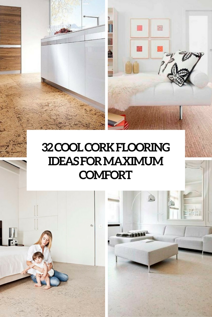 cool cork flooring ideas for maximum comfort cover