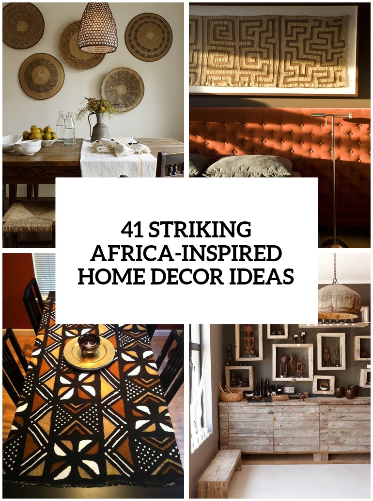 Africa Inspired Home Decor Ideas