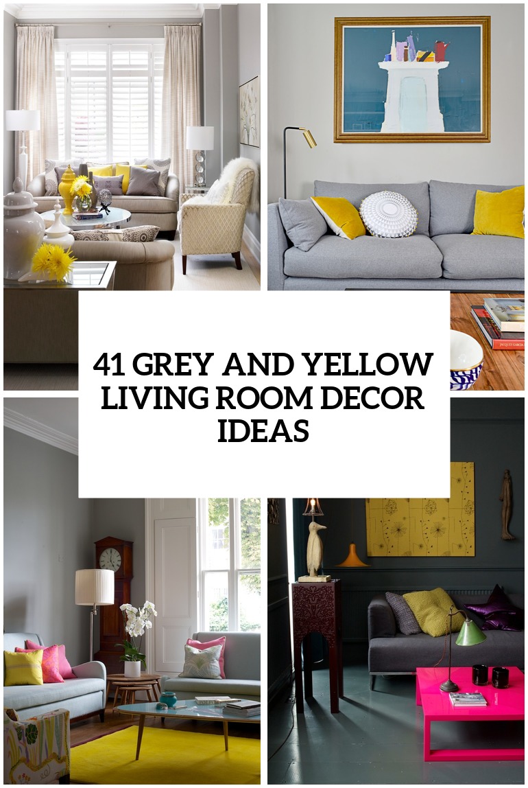 41 Stylish Grey And Yellow Living Room Decor Ideas Digsdigs