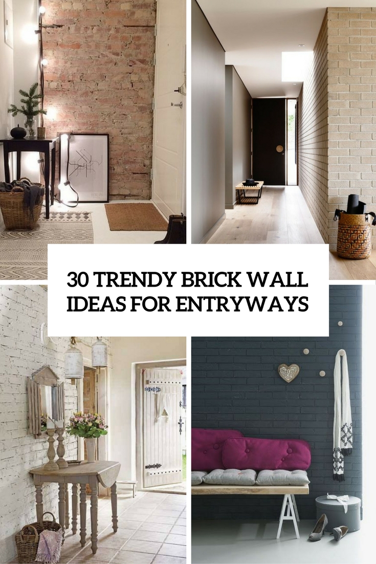 30 Trendy Brick Wall Ideas For Entryways