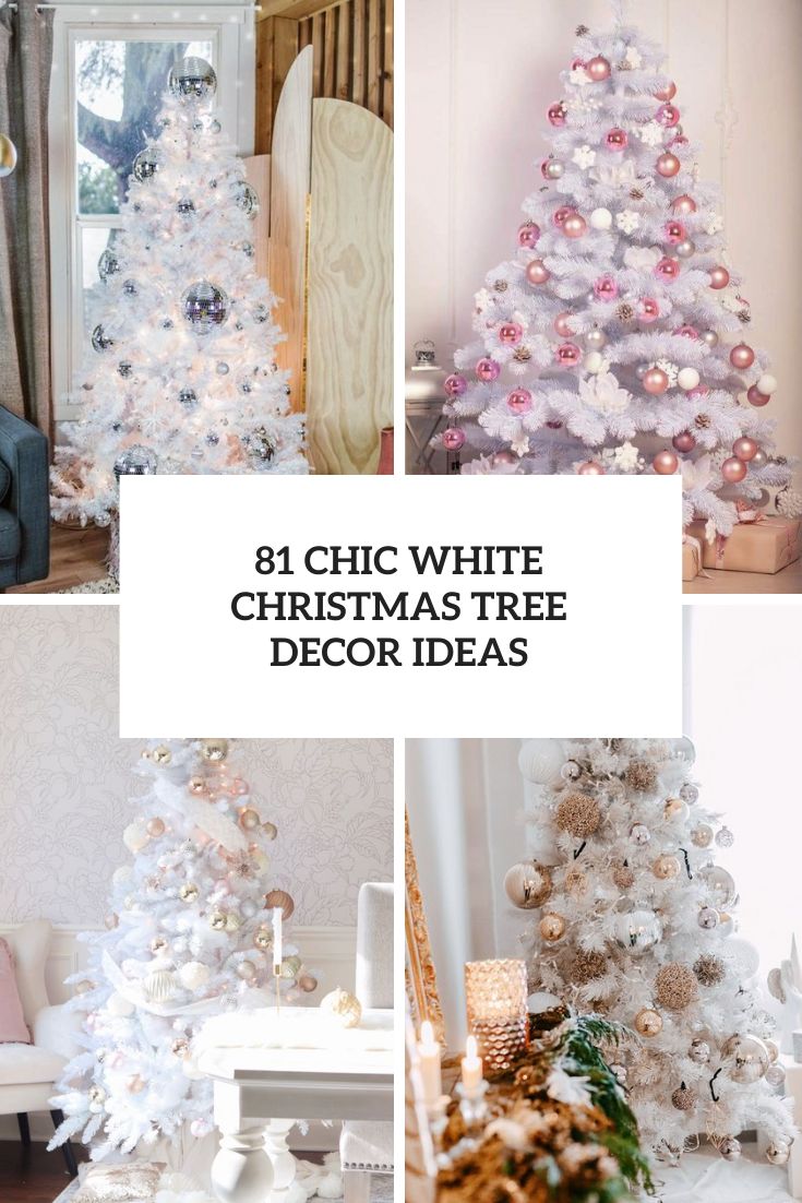 81 Chic White Christmas Tree Decor Ideas