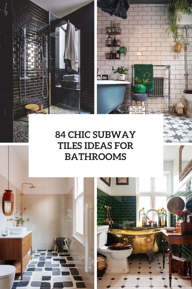 84 Chic Subway Tiles Ideas For Bathrooms