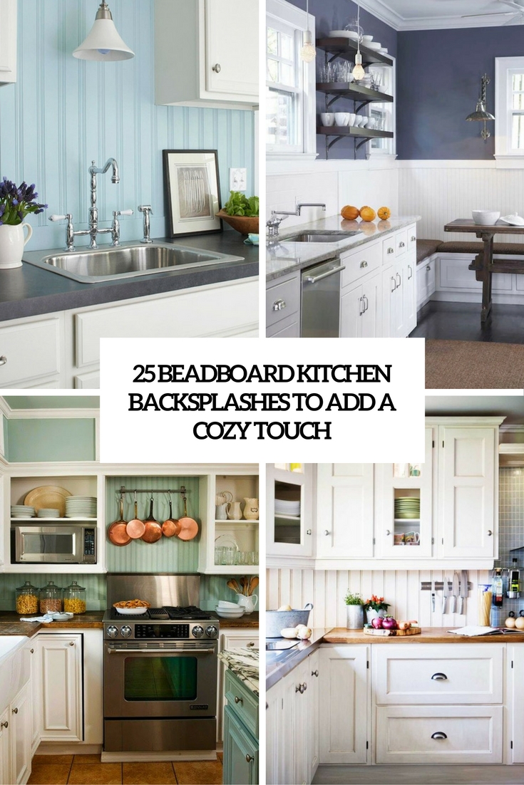 beadboard kitchen backsplashes to add a cozy touch cover