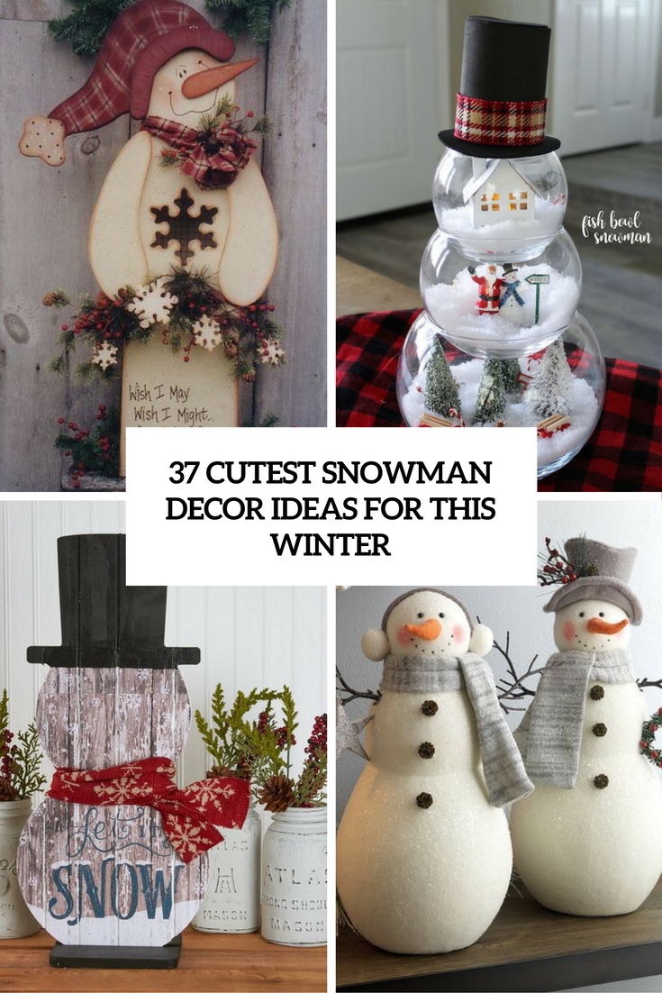 cutest snowman decor ideas for this winter cover