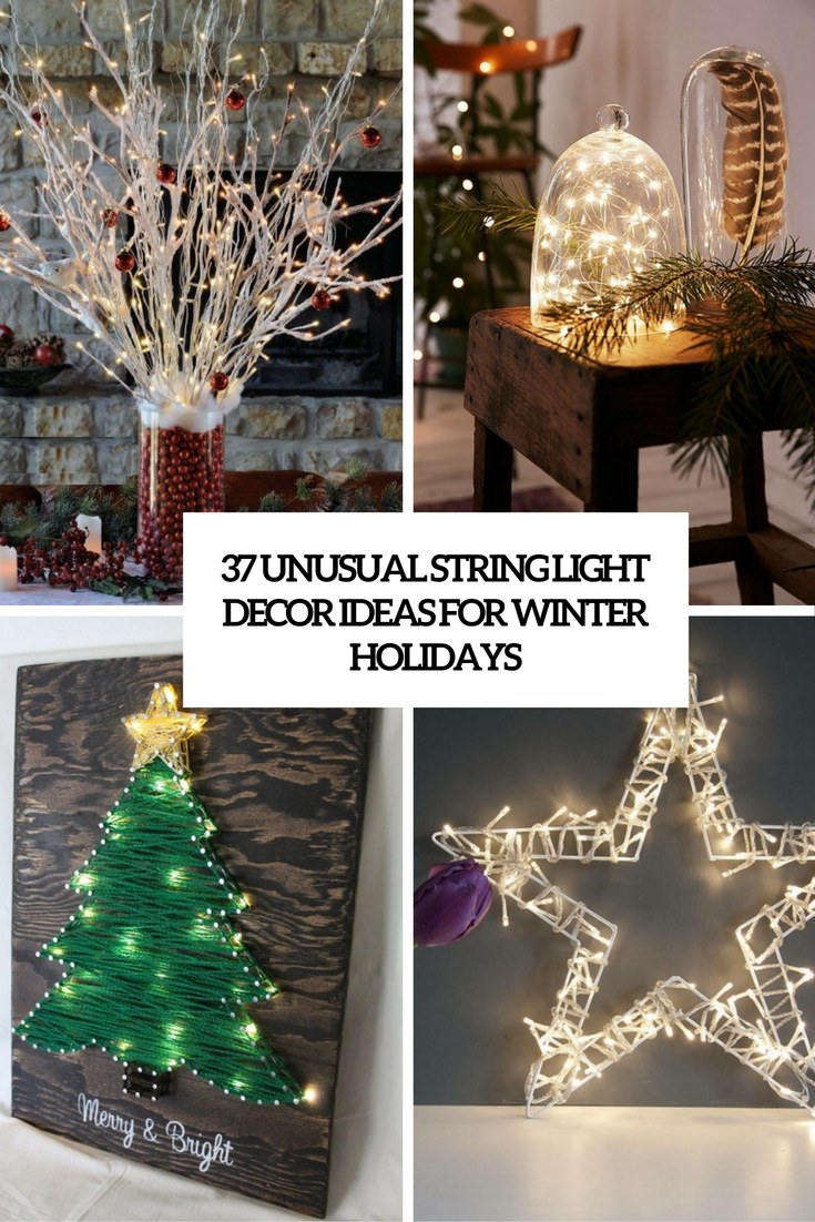 unusual string light decor ideas for winter holidays cover