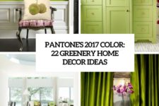 pantone’s 2017 color 22 greenery home decor ideas cover