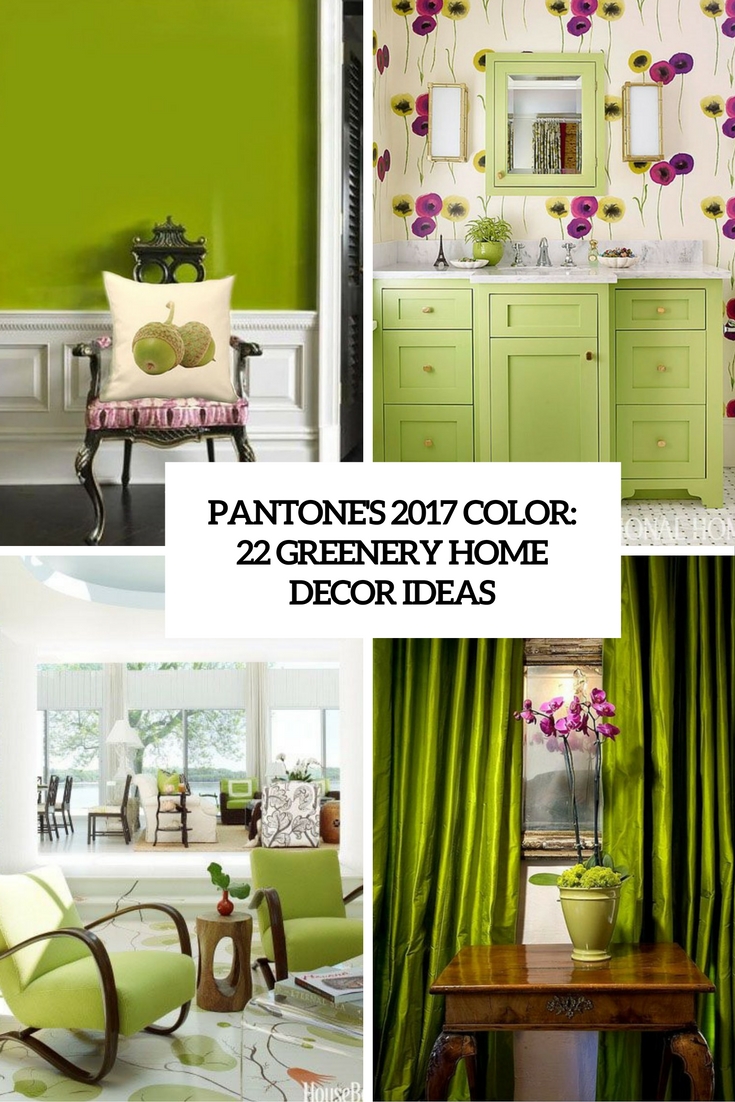 pantone's 2017 color 22 greenery home decor ideas cover