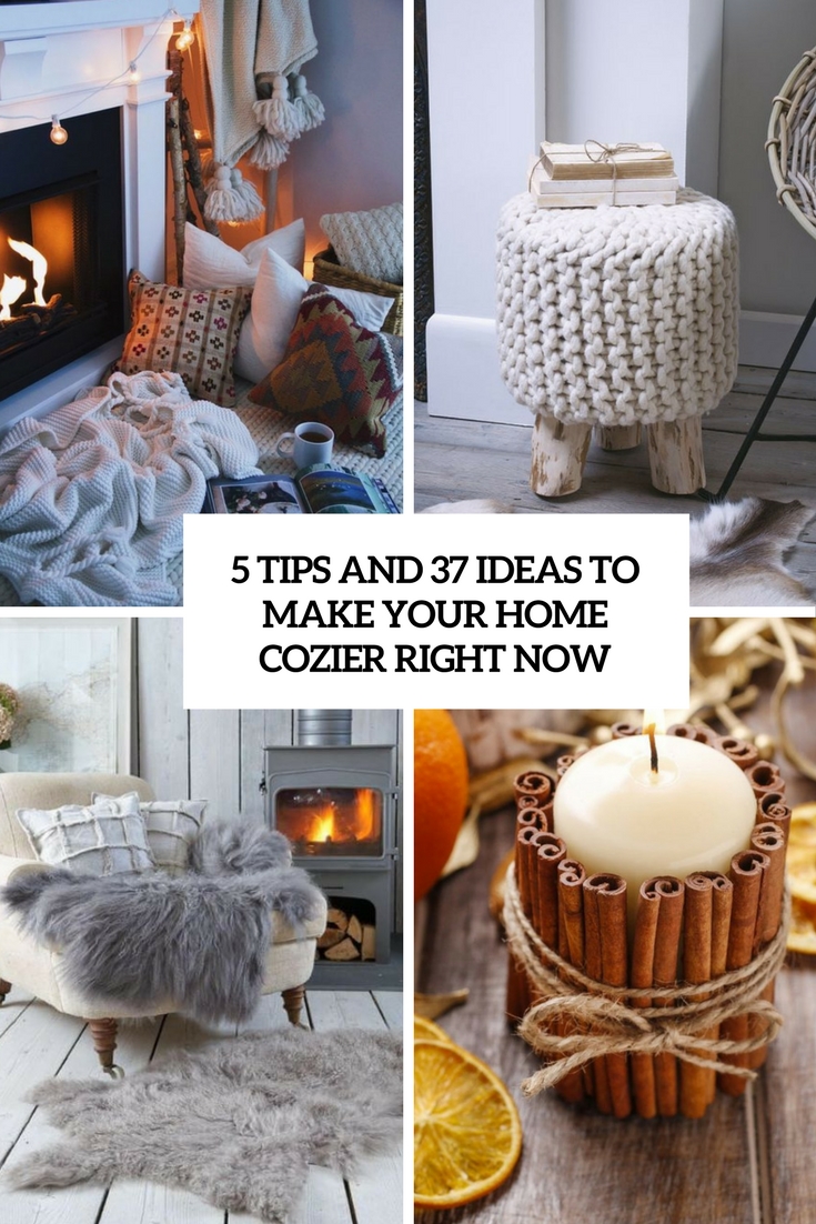 tips and 37 ideas to make your home cozier right now cover