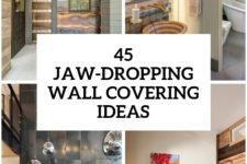 30 jaw-dropping wall covering ideas for your home cover