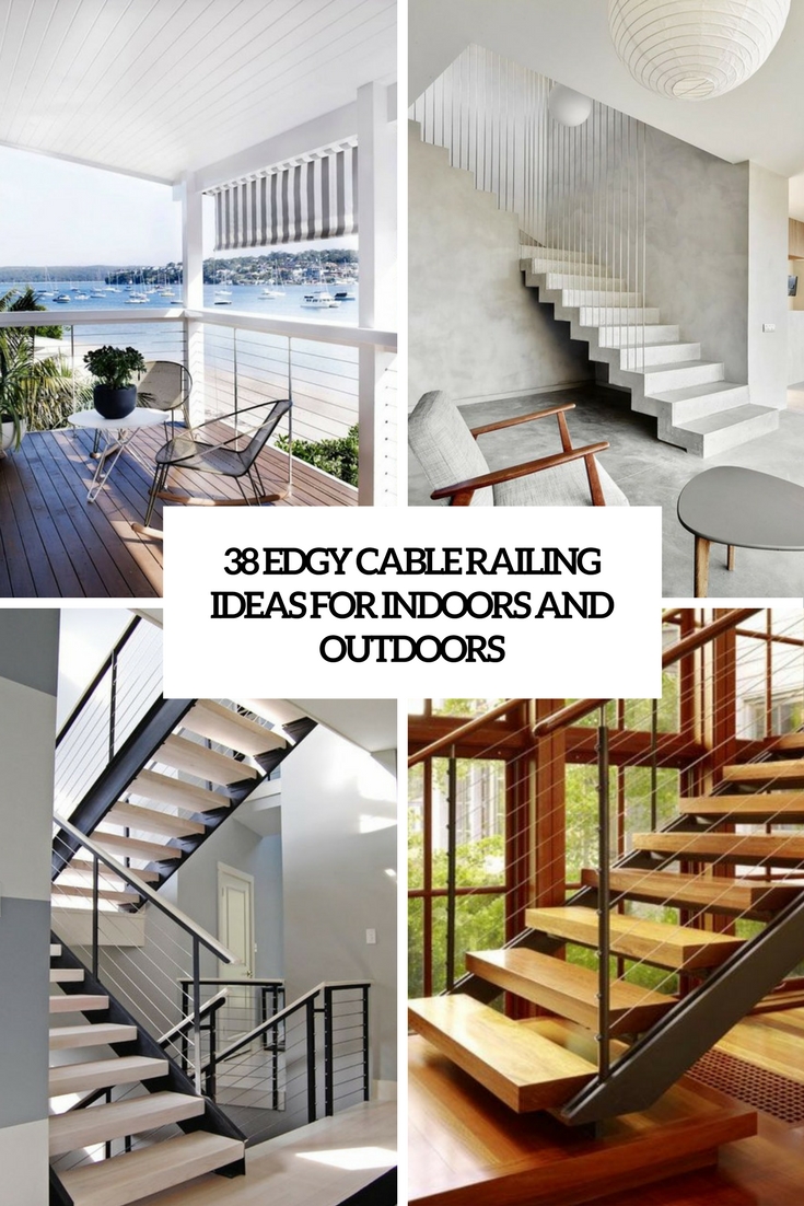 edgy cable railing ideas for indoors and outdoors cover