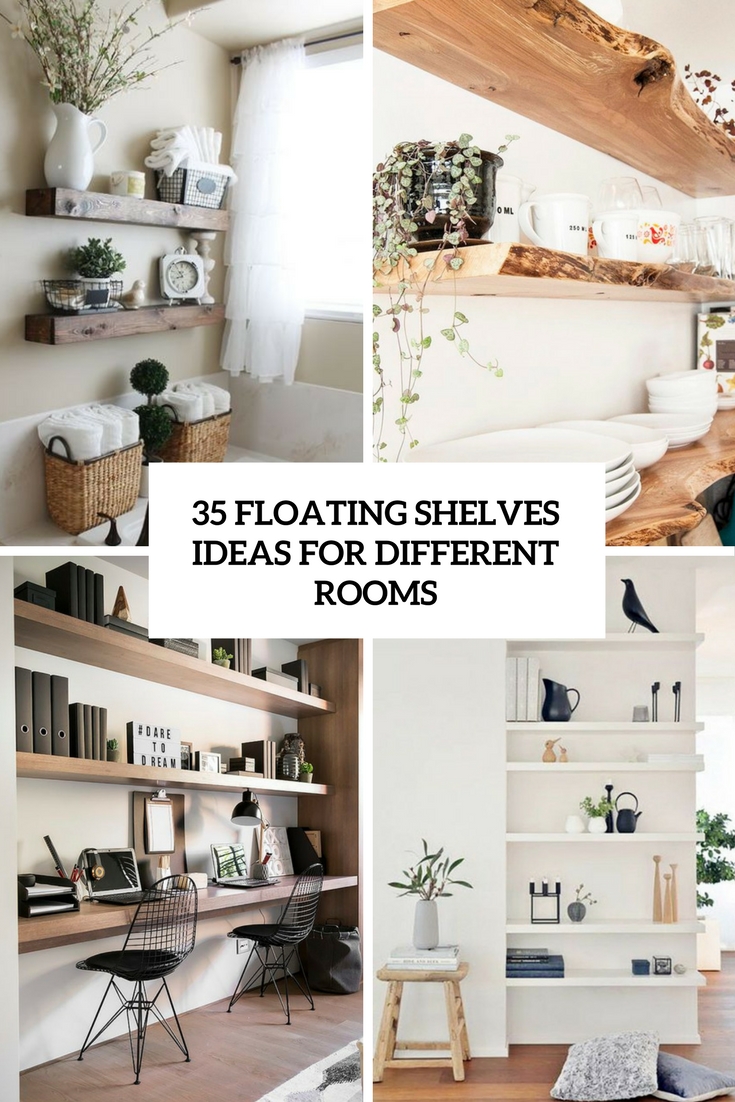 35 Floating Shelves Ideas For Different Rooms DigsDigs