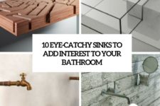 10 eye-catchy sinks to add interest to your bathroom cover