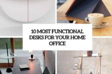10 most functional desks for your home office cover
