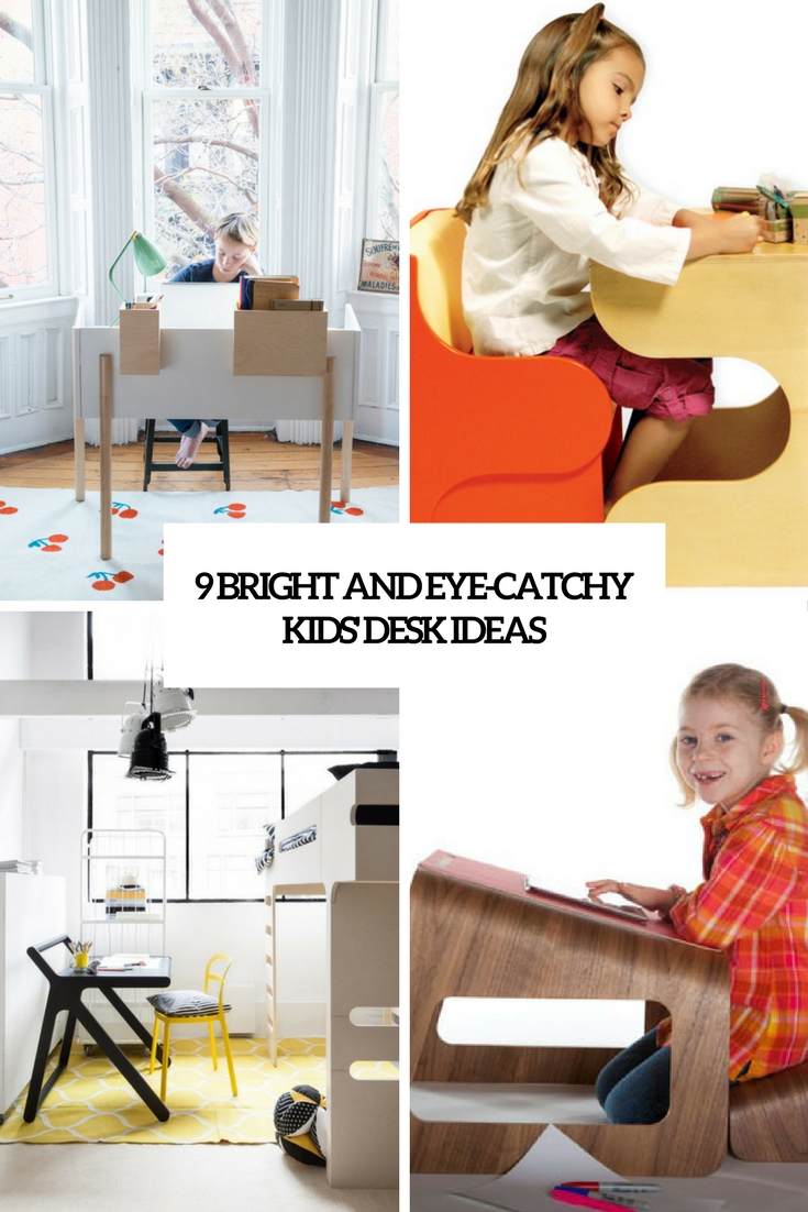 bright and eye catchy kids' desk ideas cover