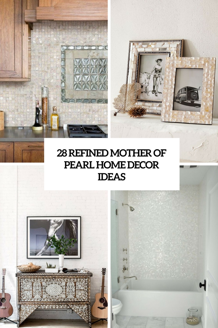 refined mother of pearl home decor ideas cover