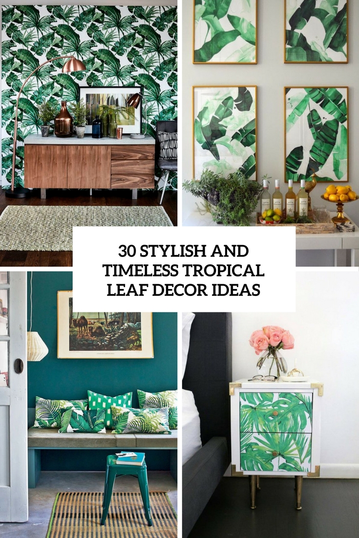 stylish and timeless tropical leaf decor ideas cover