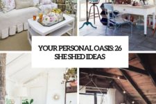 your personal oasis 26 she shed ideas cover