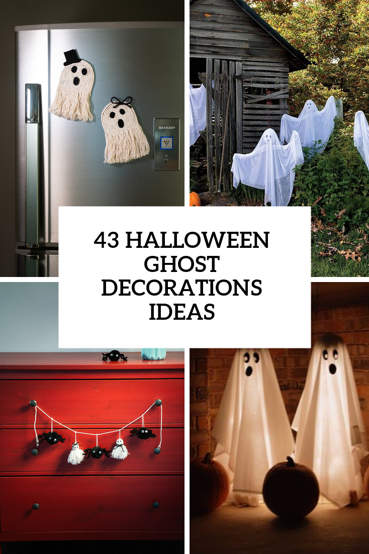 41 Halloween Ghost Decorations For Indoors And Outdoors - DigsDigs