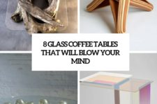 8 glass coffee tables that will blow your mind cover