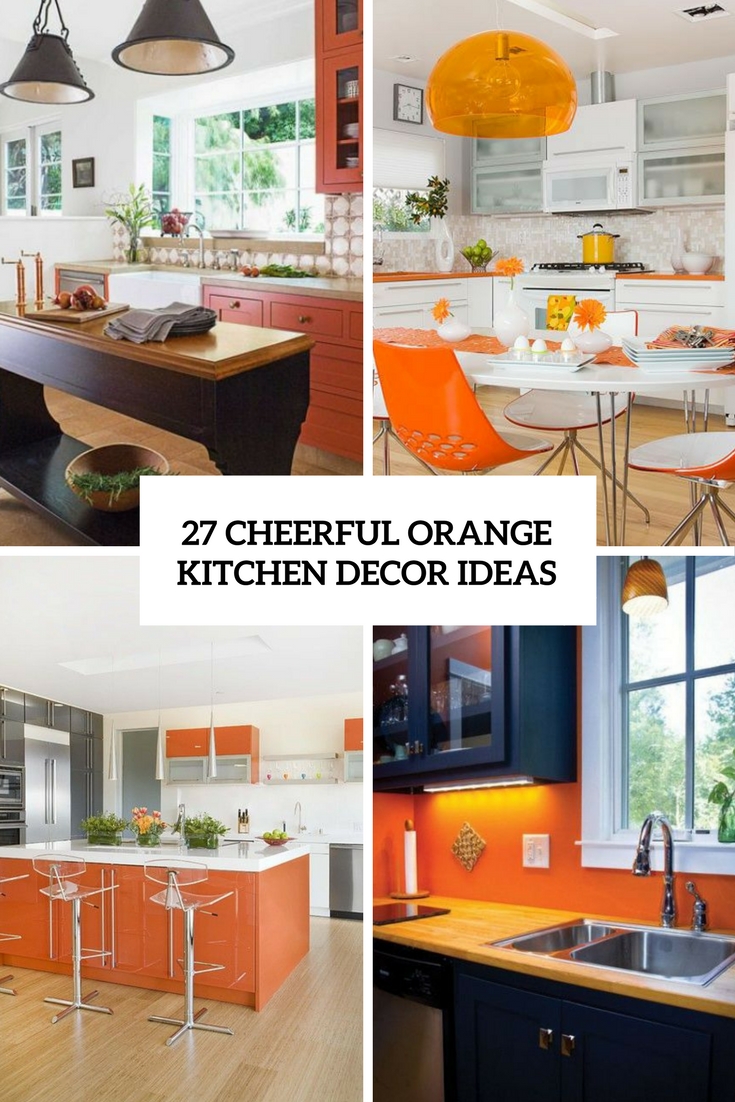 27 Cheerful Orange Kitchen Decor Ideas - DigsDigs