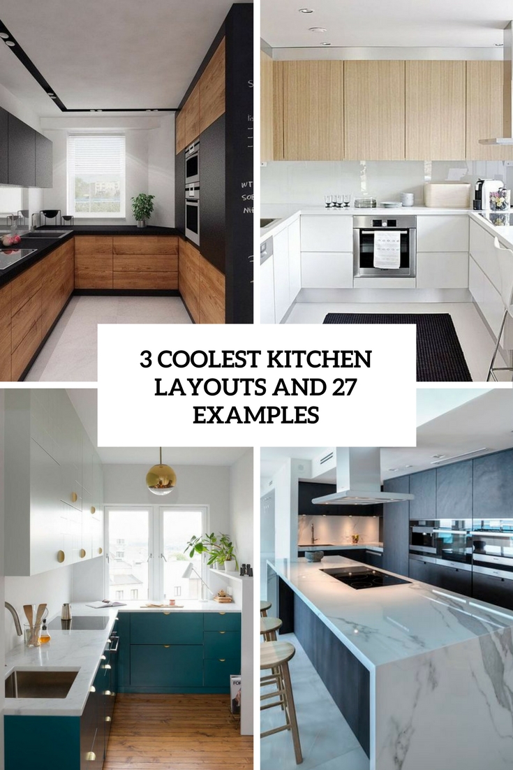 3 Coolest Kitchen Layouts With 27 Examples DigsDigs