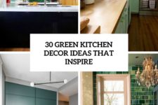 30 green kitchen decor ideas cover