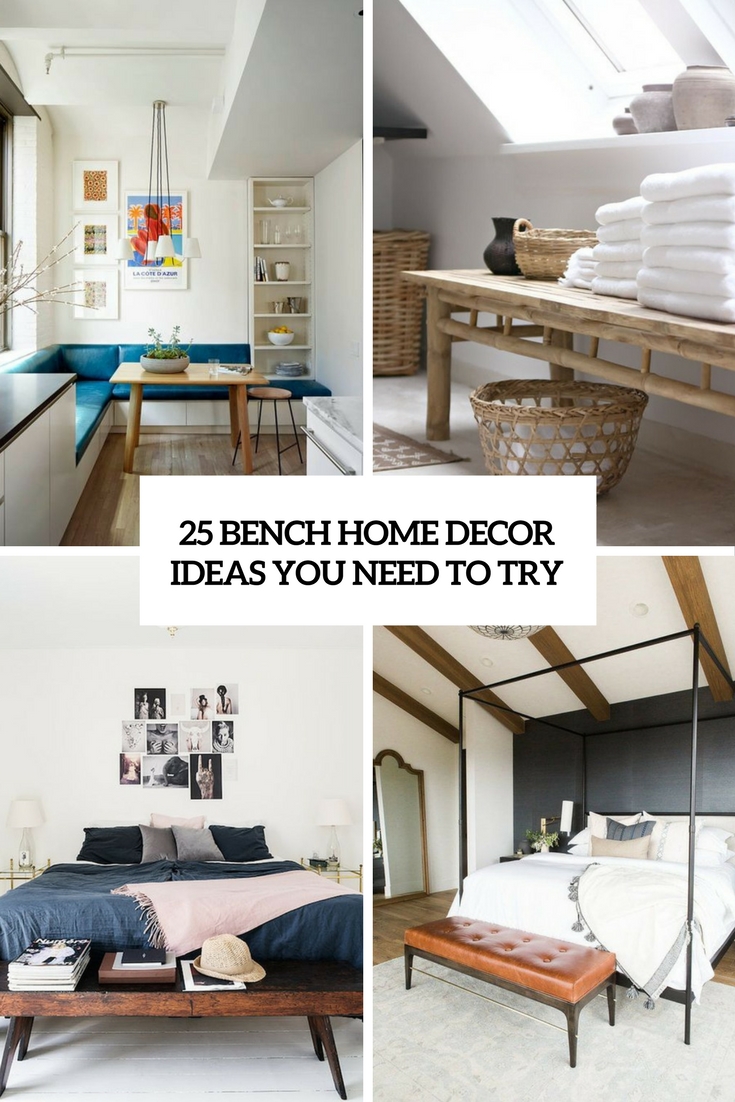 bench home decor ideas you need to try cover