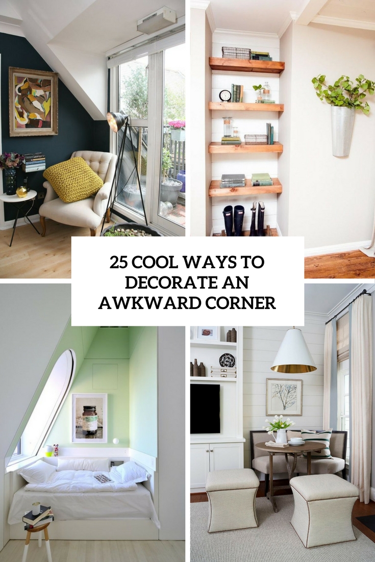 cool ways to decorate an awkward corner cover