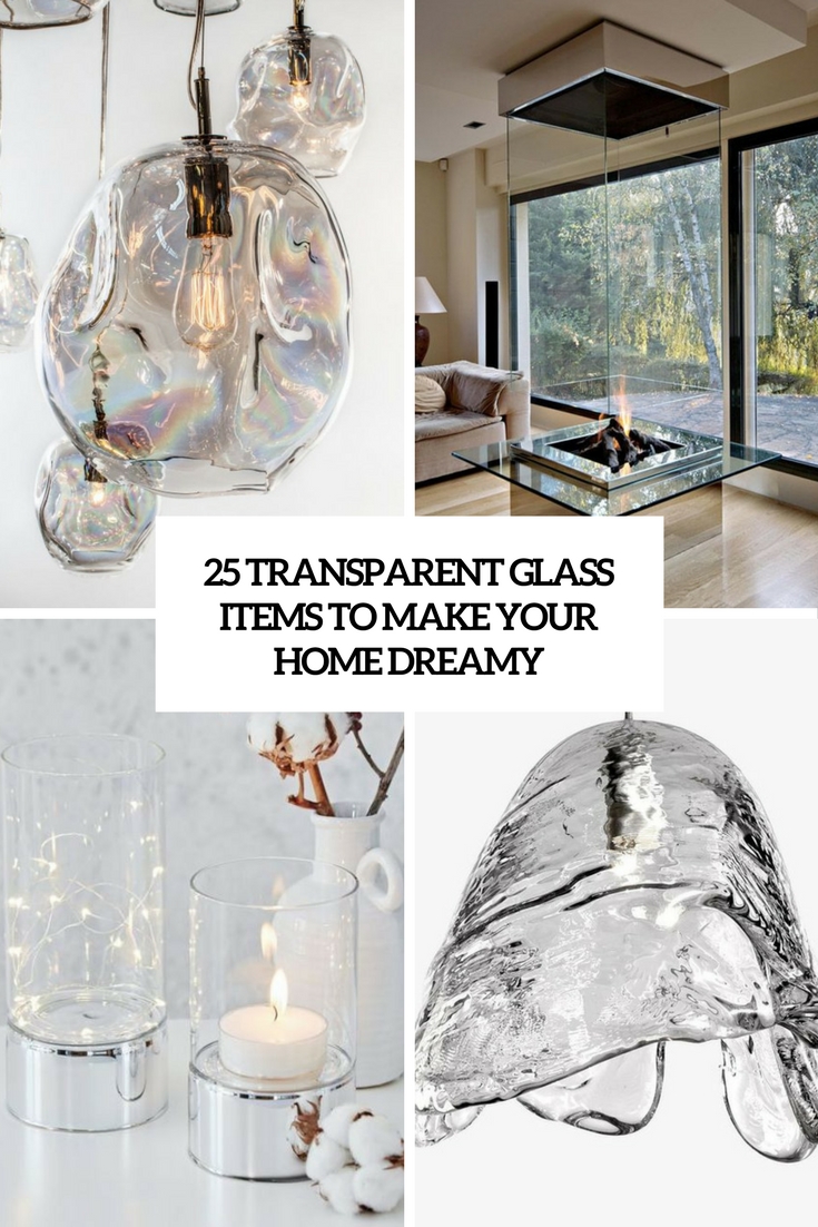 transparent glass items to make your space dreamy cover