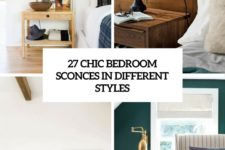 27 chic bedroom sconces in different styles cover
