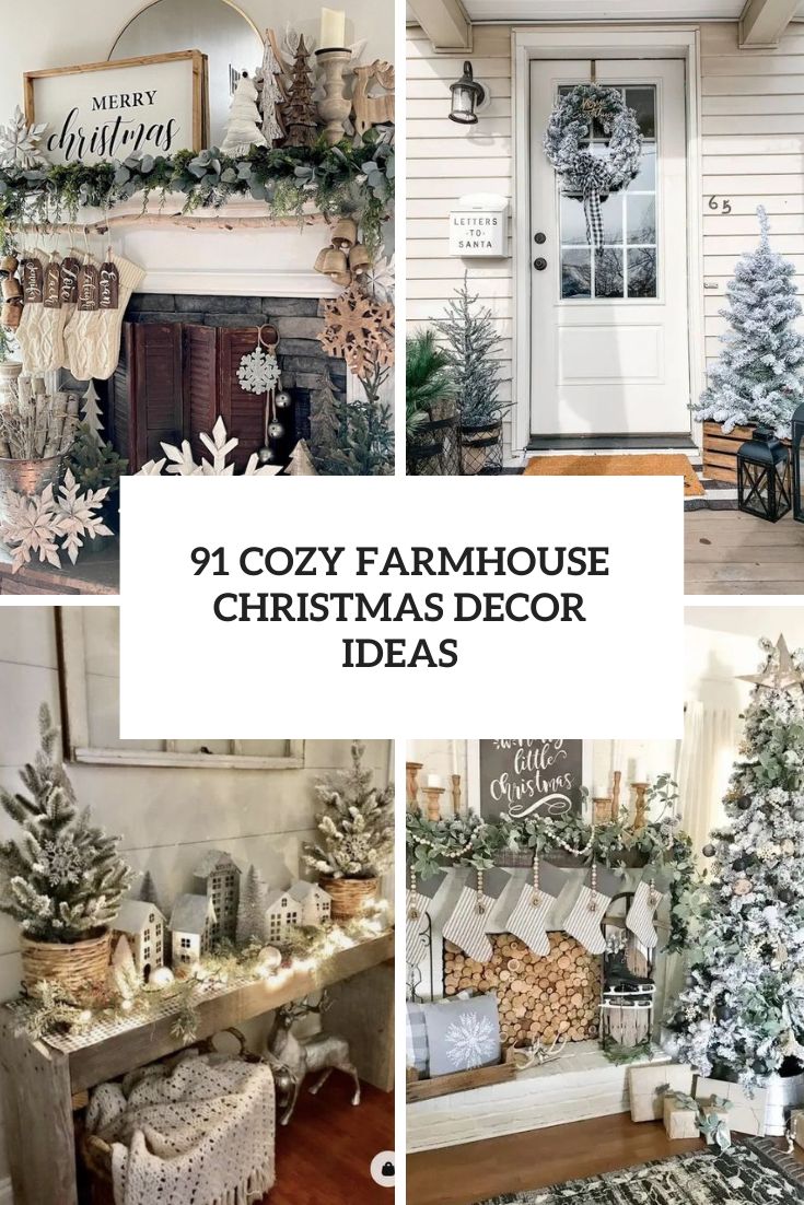 91 Cozy Farmhouse Christmas Decor Ideas
