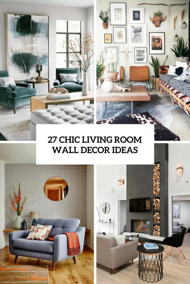 27 Chic Living  Room  Wall  Decor  Ideas  DigsDigs