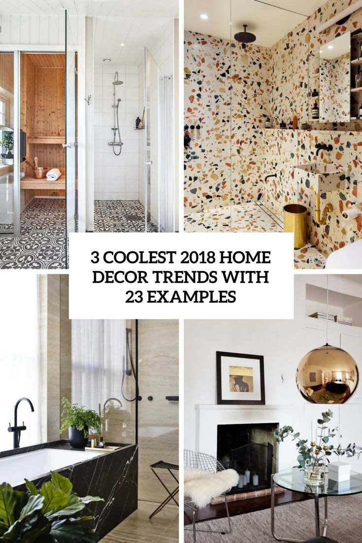 coolest 2018 home decor trends with 23 examples cover