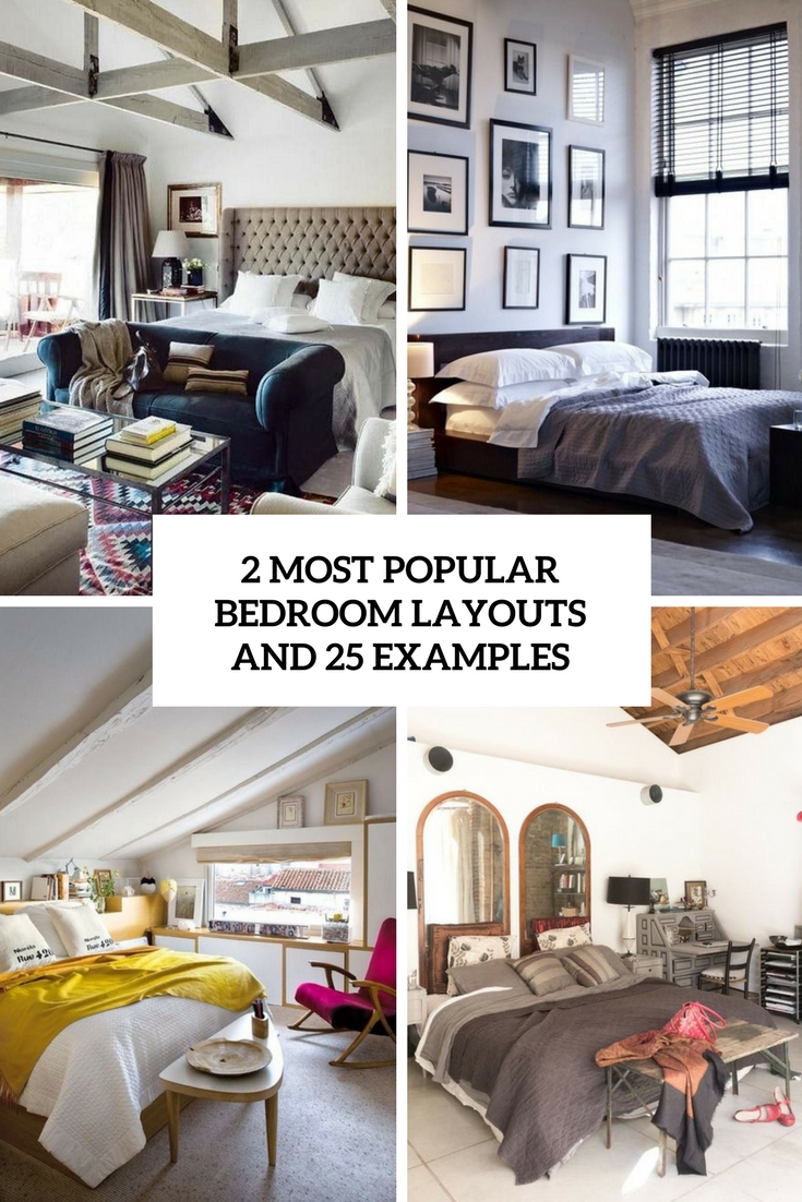 2 Most Popular Bedroom Layouts And 25 Ideas