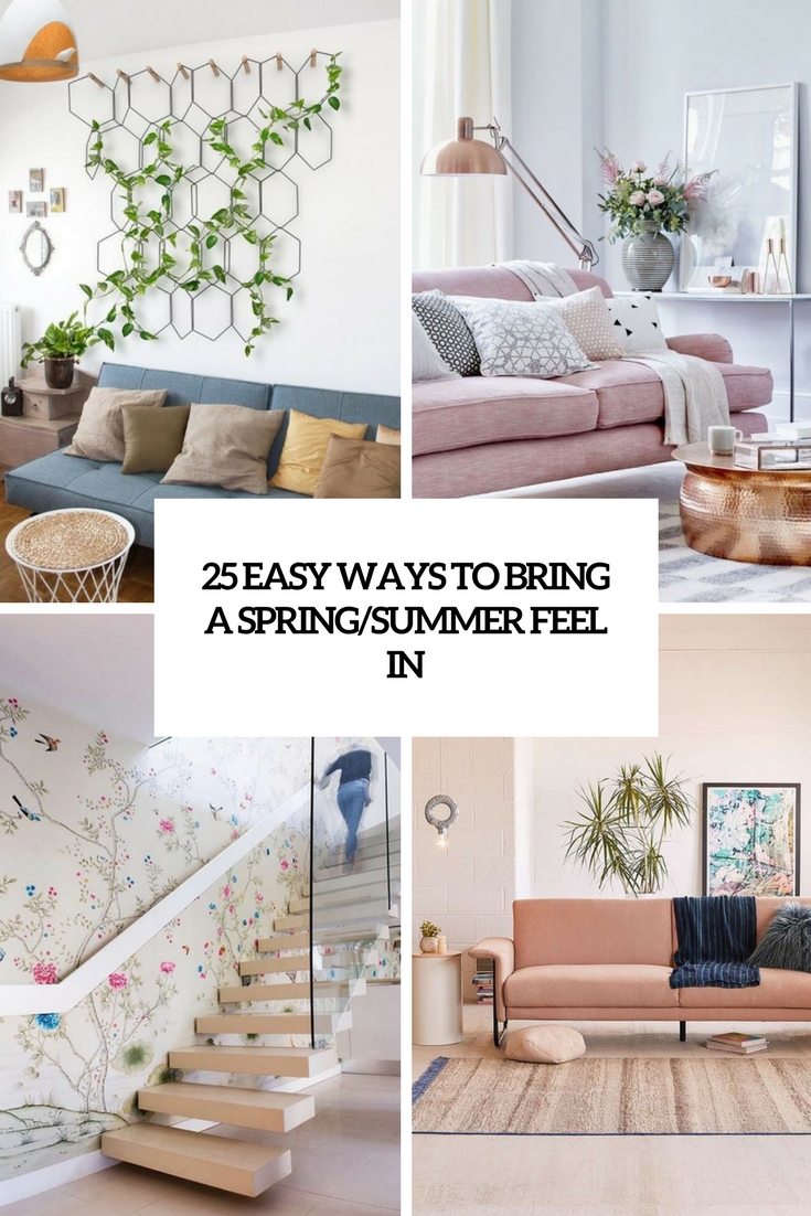 25 Easy Ways To Bring A Spring/Summer Feel In