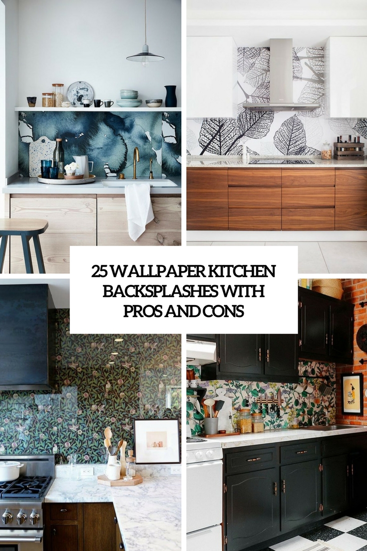 Wallpaper Backsplash in the Kitchen • Installation Tips