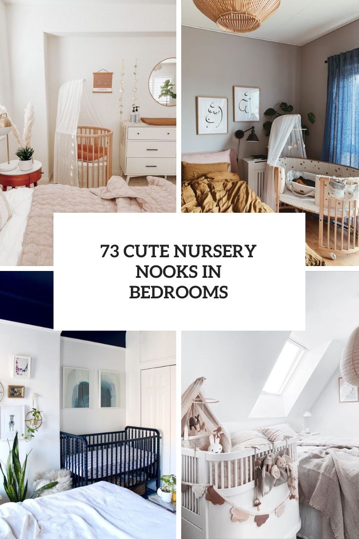 73 Cute Nursery Nooks In Bedrooms