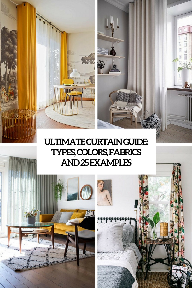 ultimate curtain guide types, colors, fabrics and 25 examples cover