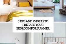 3 tips and 25 ideas to prepare your bedroom for summer cover