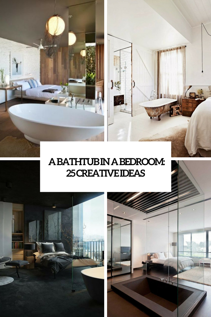 a bathtub in a bedroom 25 creative ideas cover