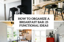 how to organize a breakfast bar 25 functional ideas cover