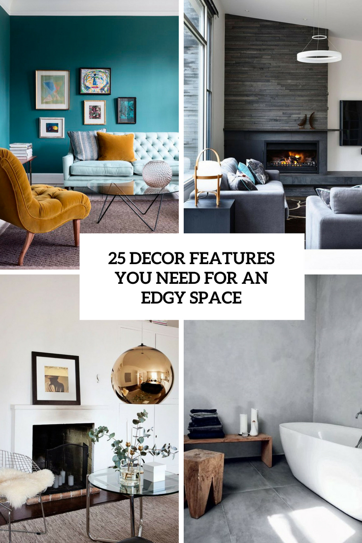 decor features you need for an edgy space cover