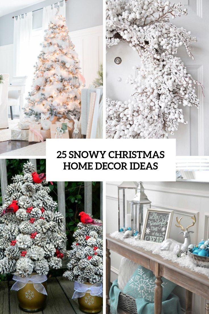 25 Snowy Christmas Home Decor Ideas - DigsDigs