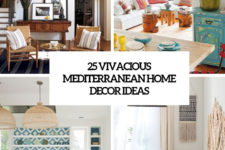 25 vivacious mediterranean home decor ideas cover