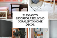 26 ideas to incorporate living coral into home decor cover