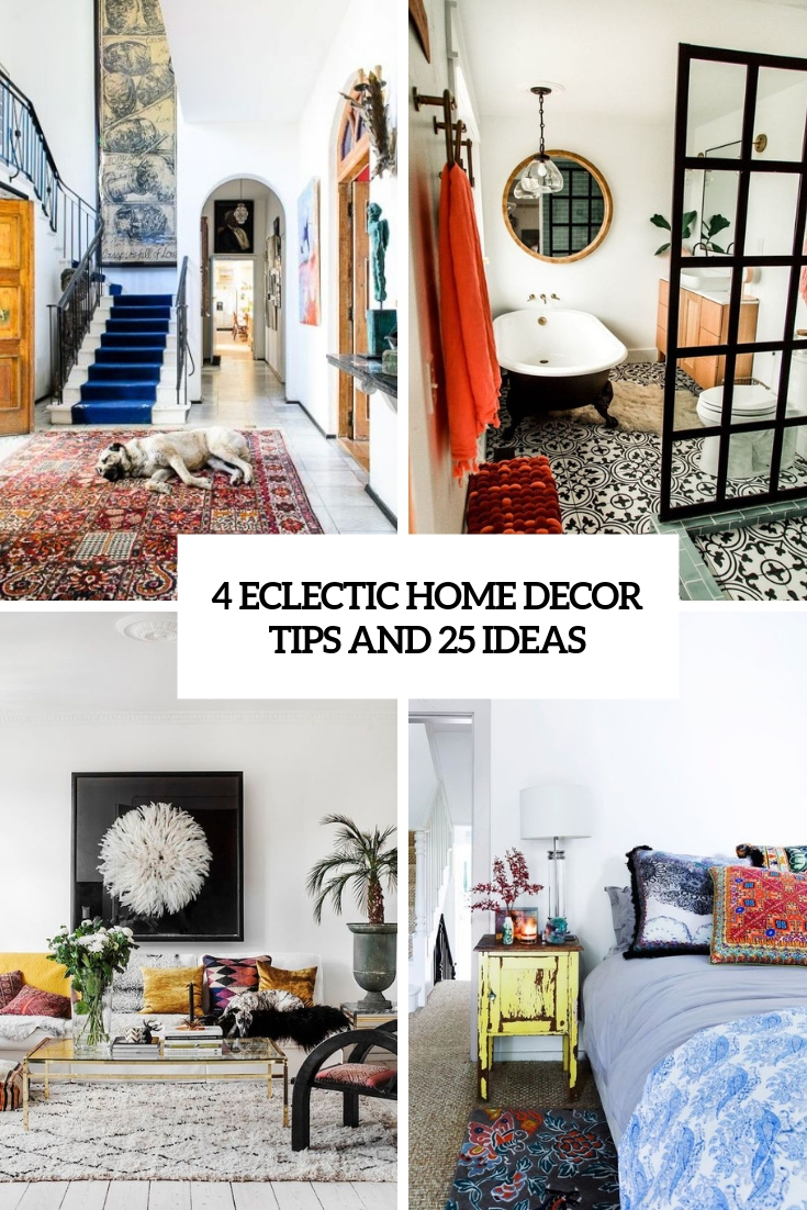 4 Eclectic  Home  Decor  Tips  And 25 Ideas  DigsDigs