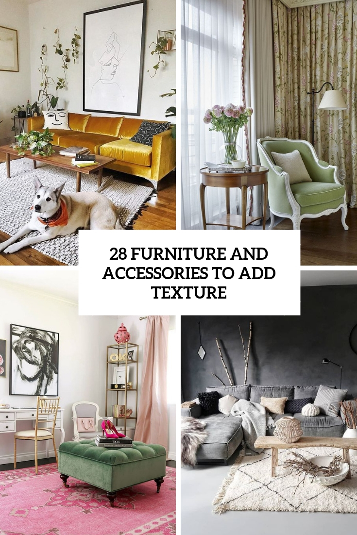 furniture and accessories to add texture cover