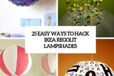 25 easy ways to hack ikea regolit lampshades cover