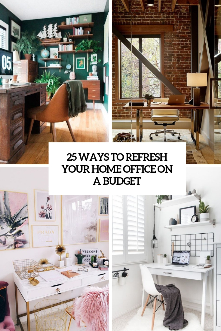 ways to refresh your home office on a  budget cover