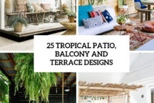 25 tropical patio, balcony and terrace designs cover